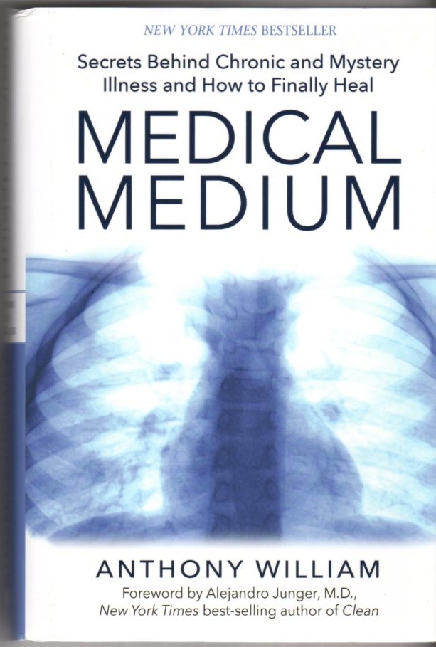 Image for Medical Medium: Secrets Behind Chronic and Mystery Illness and How to Finally Heal