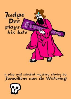 Image for Judge Dee Plays His Lute: A Play and Selected Mystery Stories
