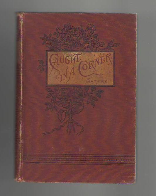 Image for Caught in a Corner or A Terrible Adventure