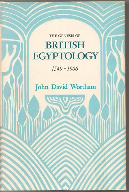Image for The Genesis of British Egyptology 1549-1906
