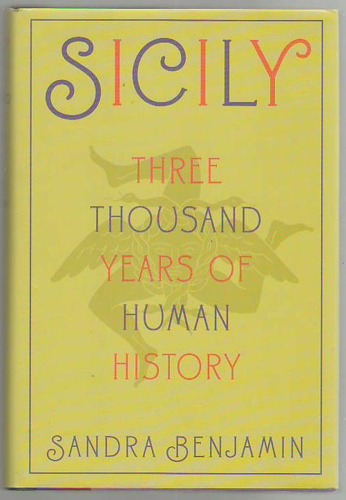 Sicily: Three Thousand Years of Human History Image for Sicily: Three Thousand Years of Human History