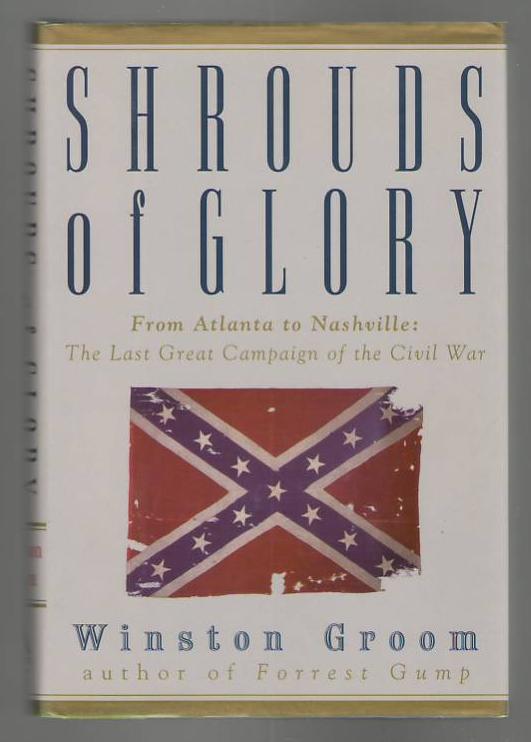 Image for Shrouds of Glory - From Atlanta to Nashville: The Last Great Campaign of the Civil War