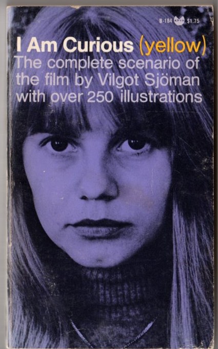Image for I Am Curious (Yellow ): The Complete scenario of the film by Vilgot Sjoman with over 250 illustrations