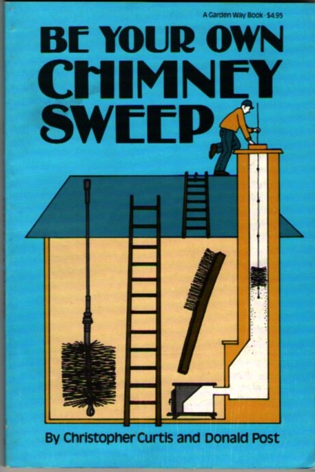 Image for Be Your Own Chimney Sweep