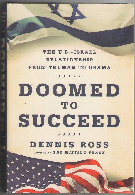 Image for Doomed to Succeed: The U.S. - Israel Relationship from Truman to Obama