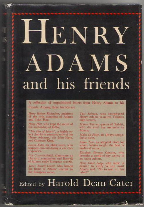 Image for Henry Adams and His Friends: A Collection of His Unpublished Letters