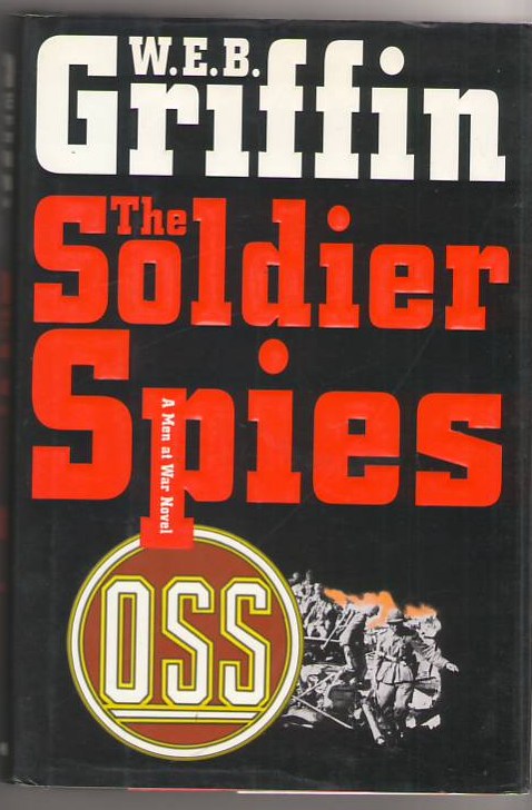 Image for The Soldier Spies: A Man at War Novel