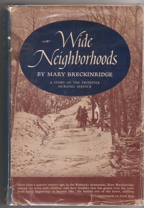 Image for Wide Neighborhoods: A Story of the Frontier Nursing Service