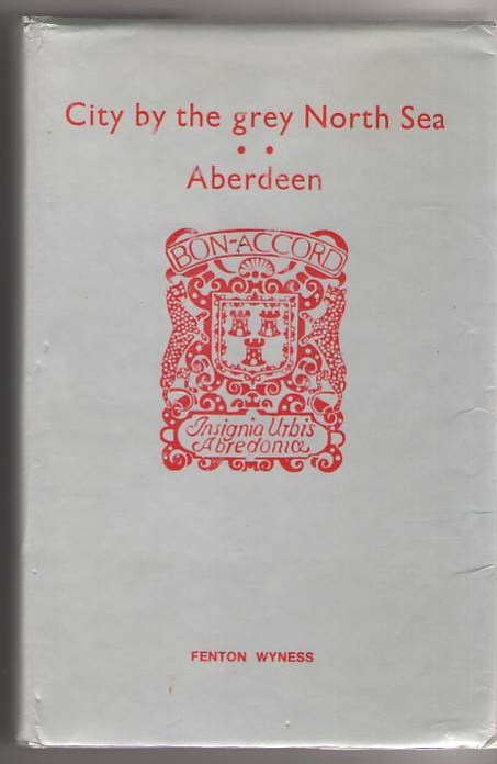 Image for City By the Grey North Sea: Aberdeen