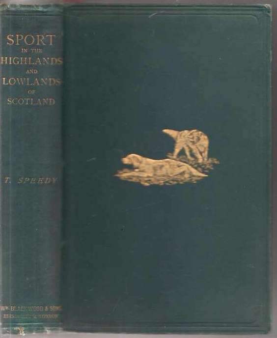 Image for Sport in the Highlands and Lowlands of Scotland With Rod and Gun