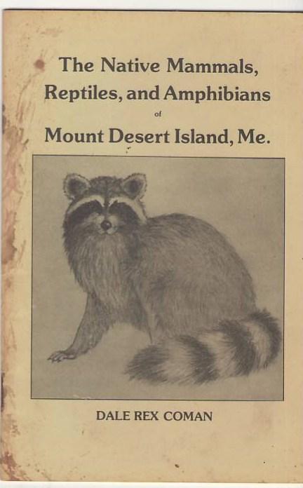 The Native Mammals, Reptiles, and Amphibians of Mount Desert Island,Maine Image for The Native Mammals, Reptiles, and Amphibians of Mount Desert Island,Maine