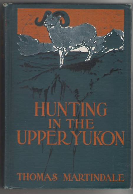 Image for Hunting in the Upper Yukon