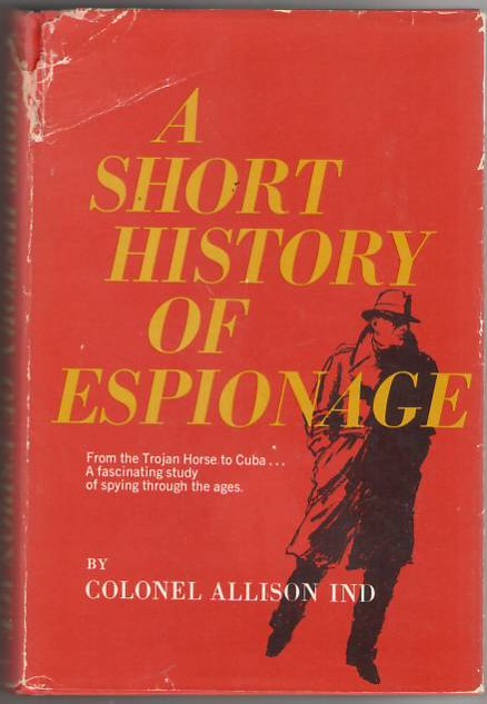 A Short History of Espionage Image for A Short History of Espionage