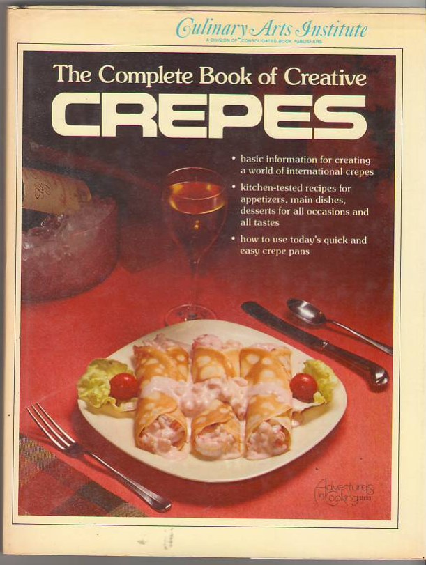 Image for The Complete Book of Creative Crepes