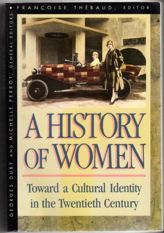 A History of Women in the West Volume V: Cultural Identity in the Twentieth Century Image for A History of Women in the West Volume V: Cultural Identity in the Twentieth Century