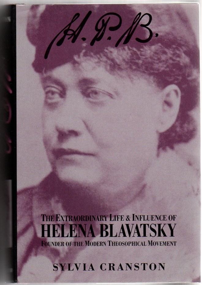 Image for The Extraordinary Life and Influence of Helena Blavatsky Founder of the Modern Theosophical Movement