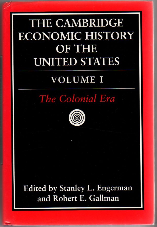 The Cambridge Economic History of the United States, Volume 1: The Colonial Era Image for The Cambridge Economic History of the United States, Volume 1: The Colonial Era