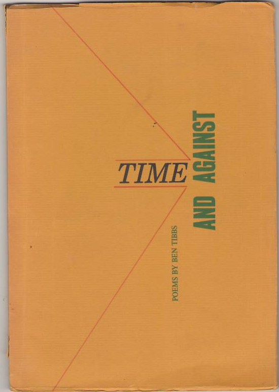 Time and Against: Poems by Ben Tibbs Image for Time and Against: Poems by Ben Tibbs