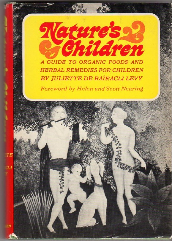 Image for Nature's Children: A Guide to Organic Foods and Herbal Remedies for Children