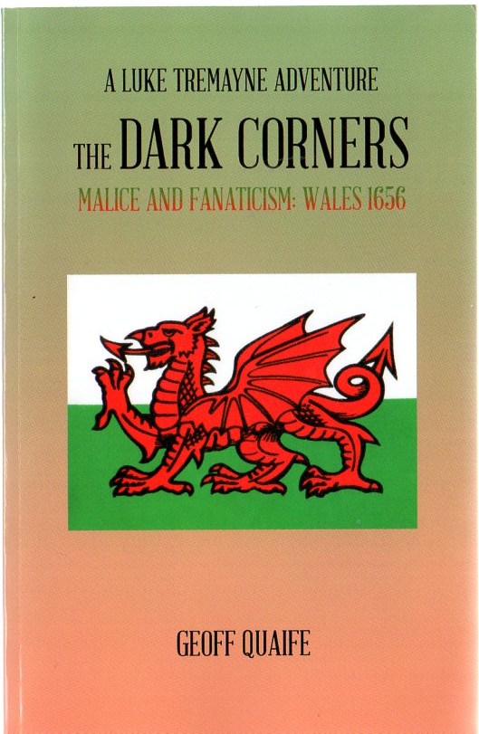 Image for The Dark Corners: Malice and Fanaticism: Wales 1656
