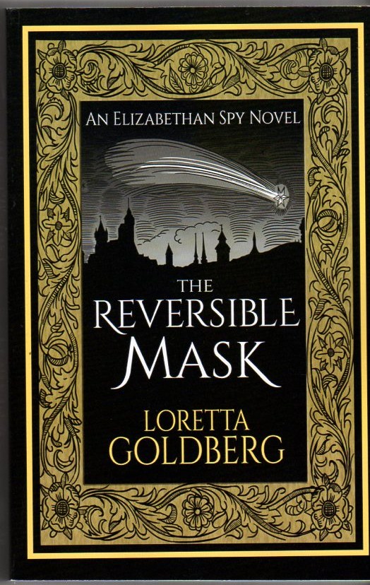 The Reversible Mask: An Elizabethan Spy Novel Image for The Reversible Mask: An Elizabethan Spy Novel