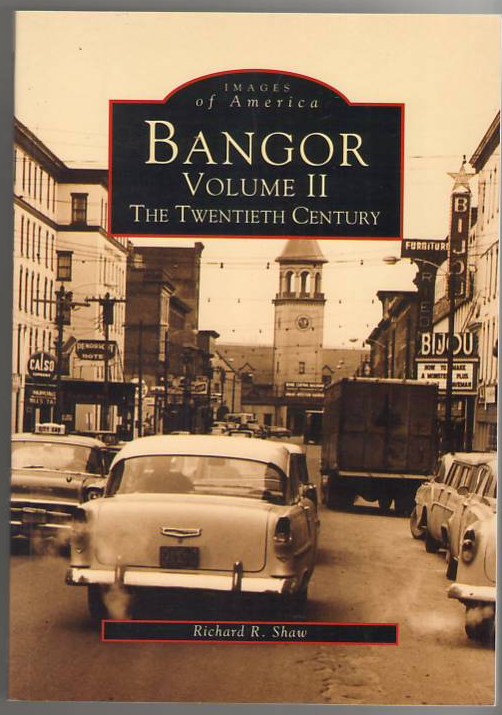 Image for Images of America: Bangor Volume II The Twentieth Century