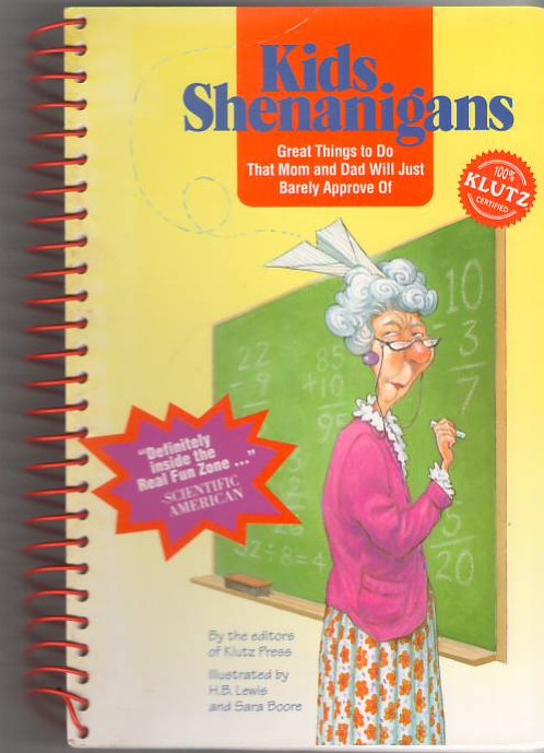 Image for Kids Shenanigans: Great Things to Do That Mom and Dad Will Just Barely Approve Of