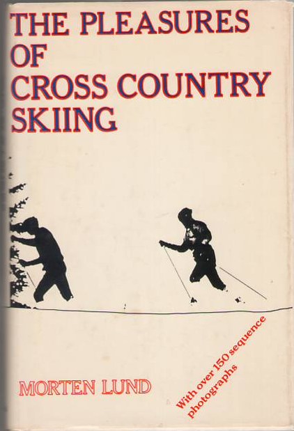 Image for The Pleasures of Cross Country Skiing