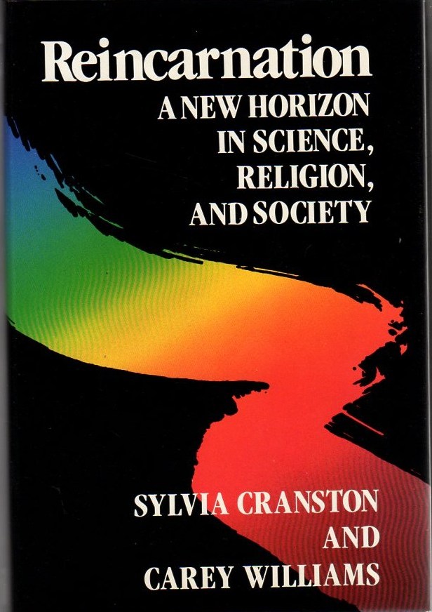 Image for Reincarnation: A New Horizon in Science, Religion, and Society