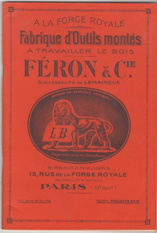 Image for A La Forge Royale Fabrique D'outils Montes a Travailler Le Bois Feron & Cie, Paris / At the Royal Forge Manufacturer of Finished Tools for Working in Wood