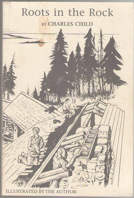 Image for Roots in the Rock: The House and the Life They Built Together in Seacoast Maine