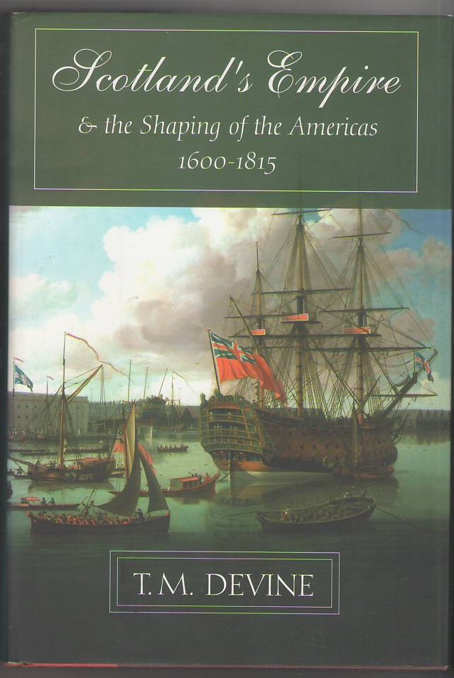 Image for Scotland's Empire and the Shaping of the Americas 1600-1815