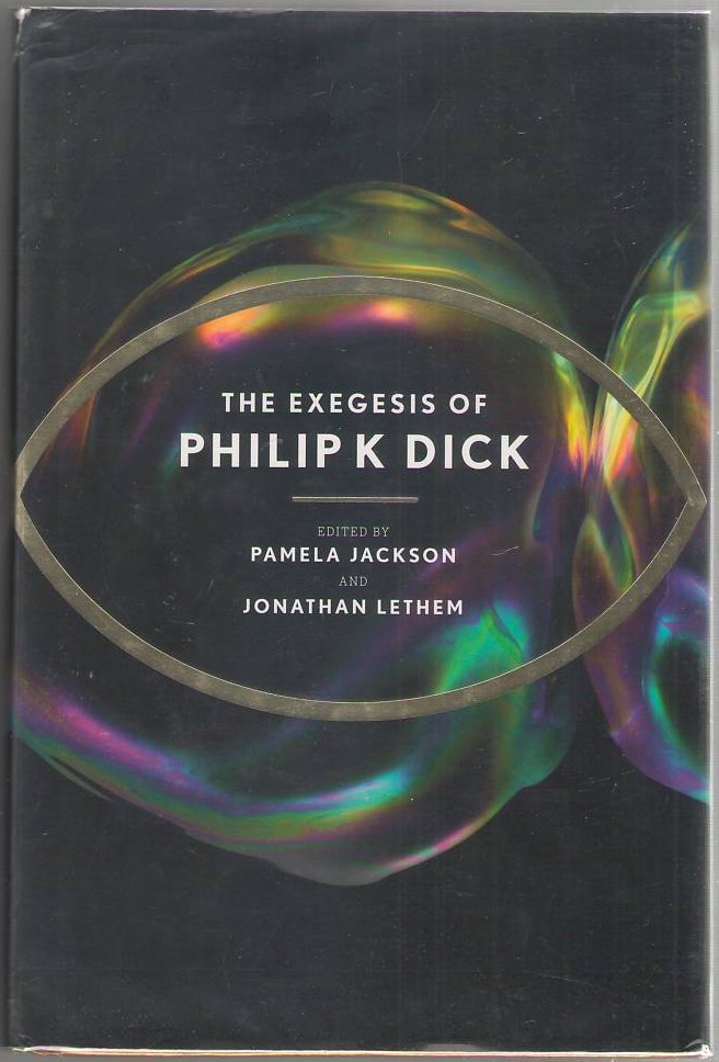 Image for The Exegesis of Philip K. Dick