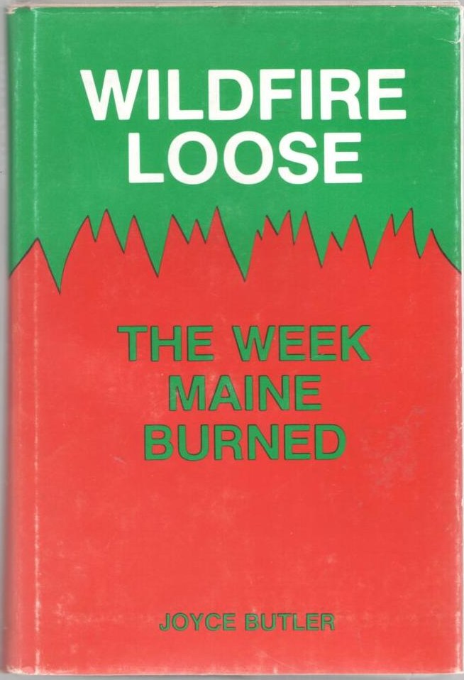 Image for Wildfire Loose, The Week Maine Burned