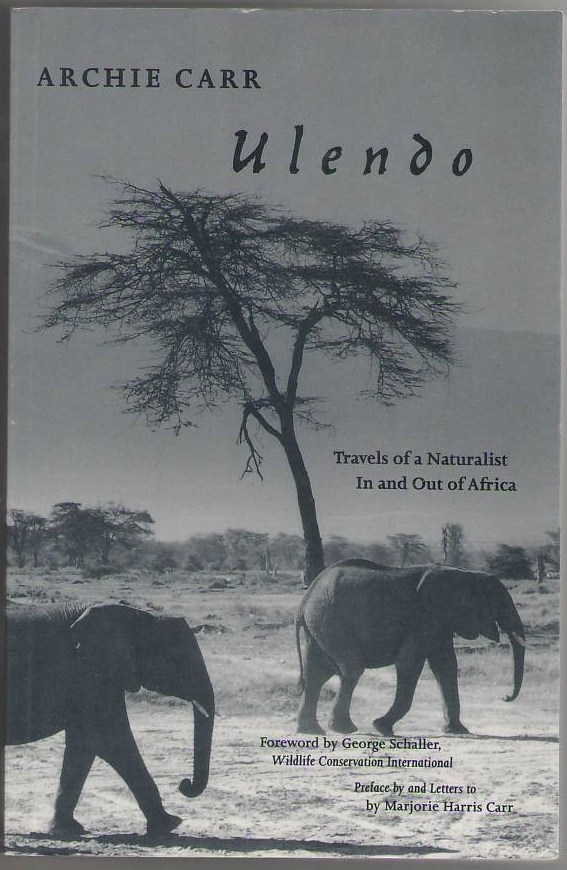 Image for Ulendo: Travels of a Naturalist In and Out of Africa