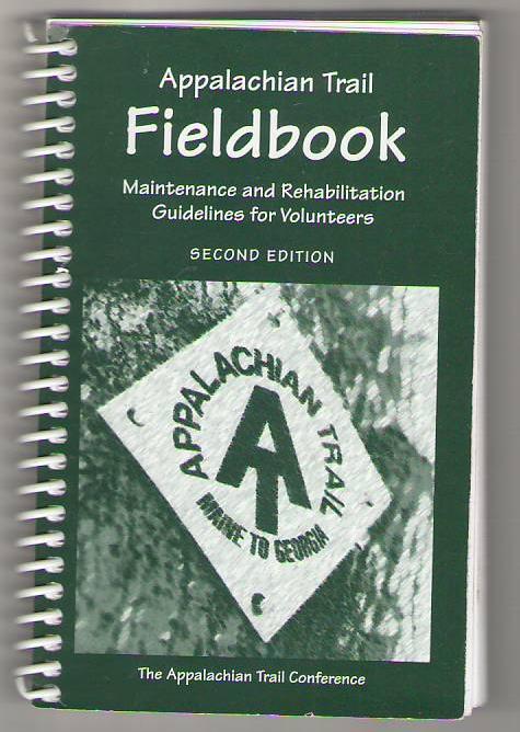 Image for Appalachian Trail Fieldbook: Maintenance and Rehabilitation Guidelines for Volunteers