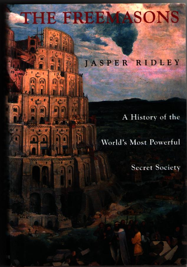 Image for The Freemasons: A History of the World's Most Powerful Secret Society