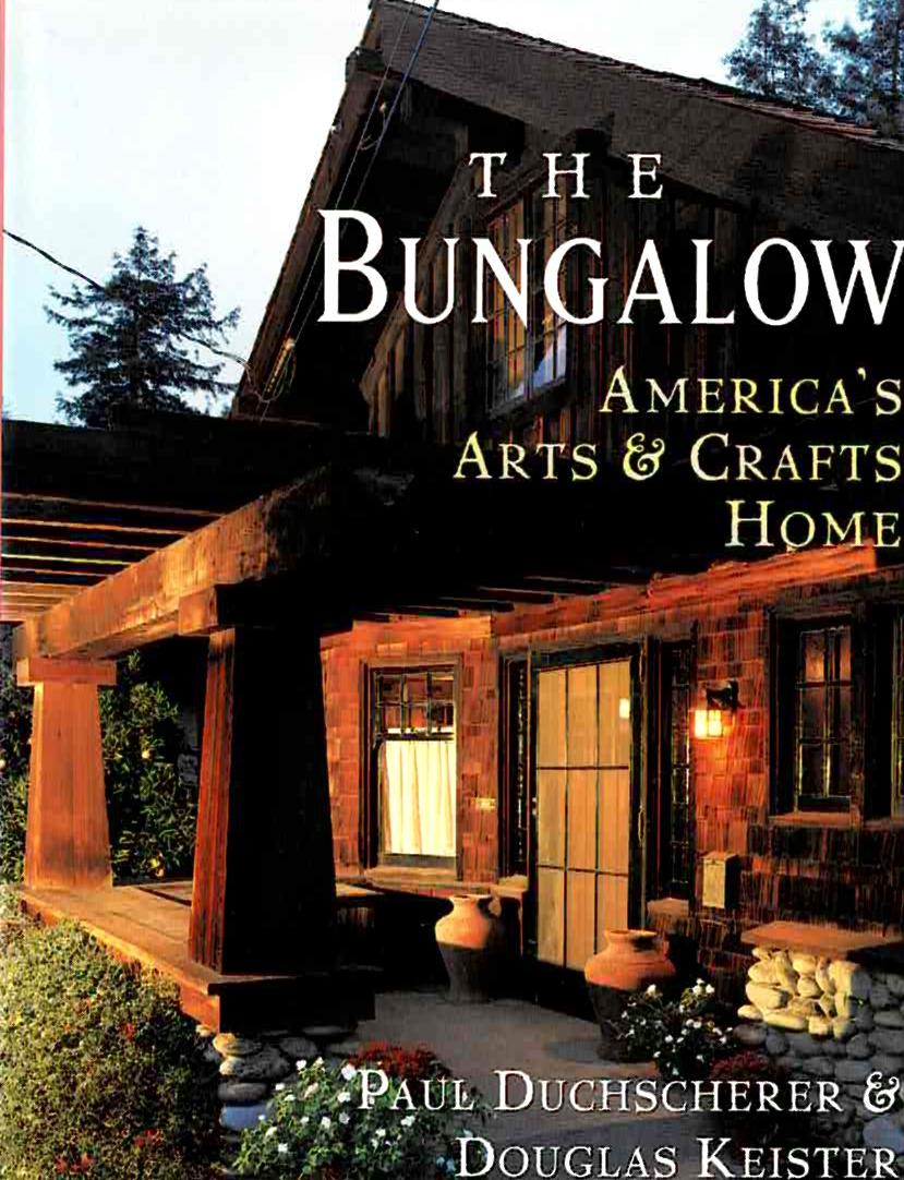 Image for The Bungalow: America's Arts & Crafts Home