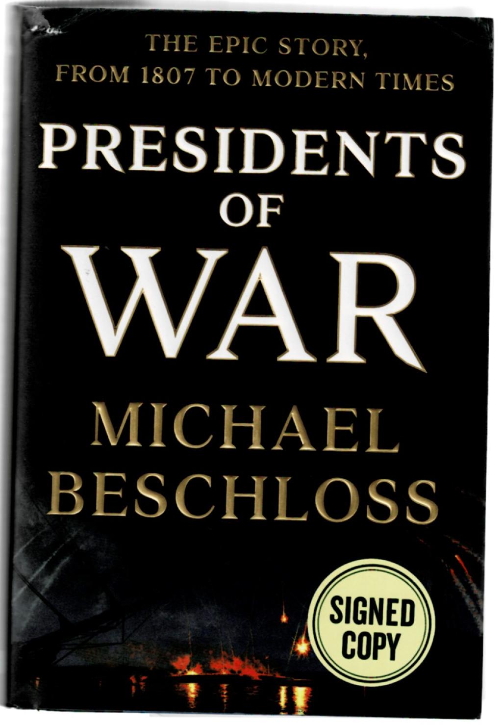 Image for Presidents of War: The Epic Story, From 1807 to Modern Times