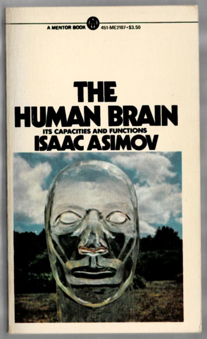 Image for The Human Brain: Its Capacities and Functions