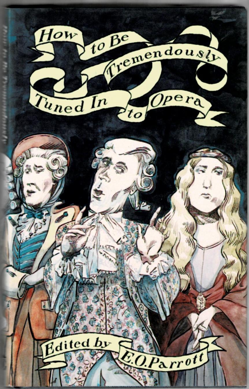Image for How to Be Tremendously Tuned In to Opera