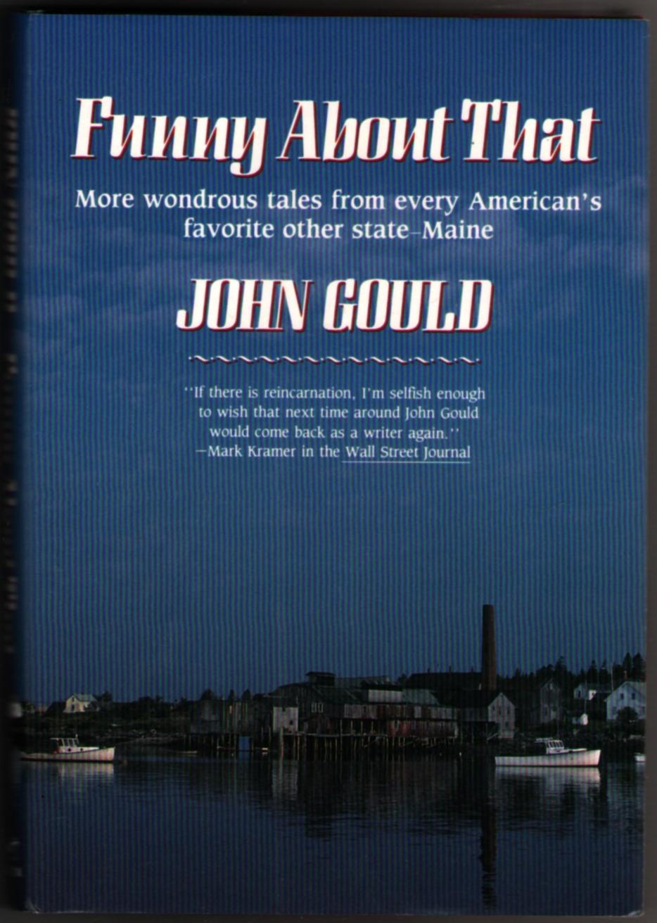 Image for Funny About That: More Wondrous Tales from Every American's Favorite Other State - Maine