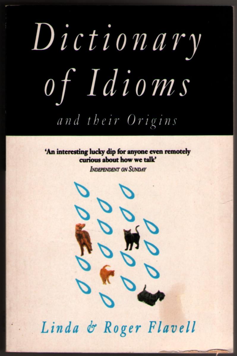 Image for Dictionary of Idioms and Their Origins