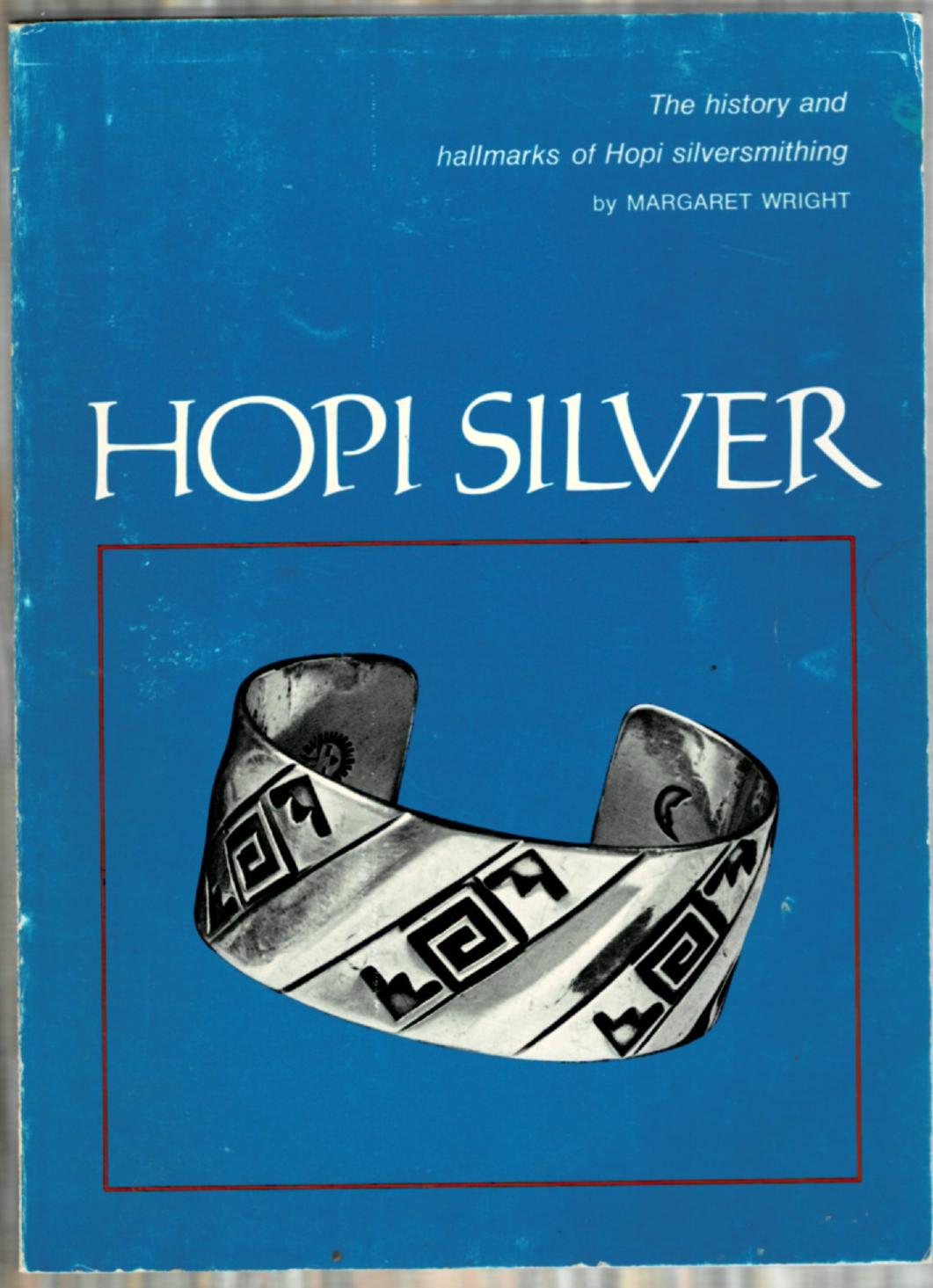 Image for Hopi Silver: The History and Hallmarks of Hopi Silversmithing