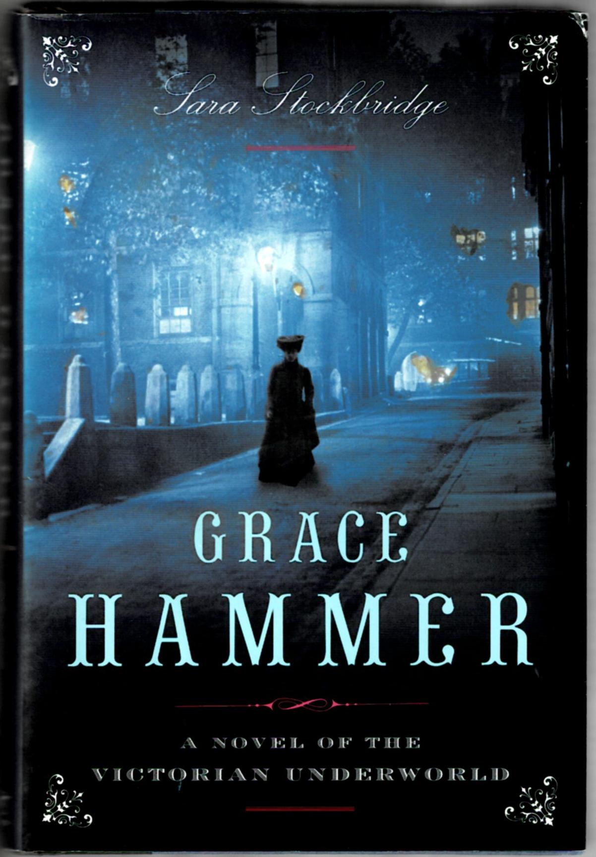 Image for Grace Hammer: A Novel of the Victorian Underworld