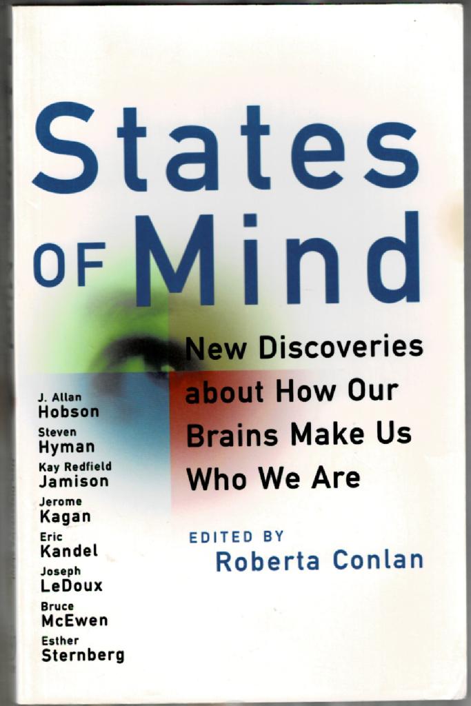 Image for States of Mind: New Discoveries About How Our Brains Make Us Who We Are