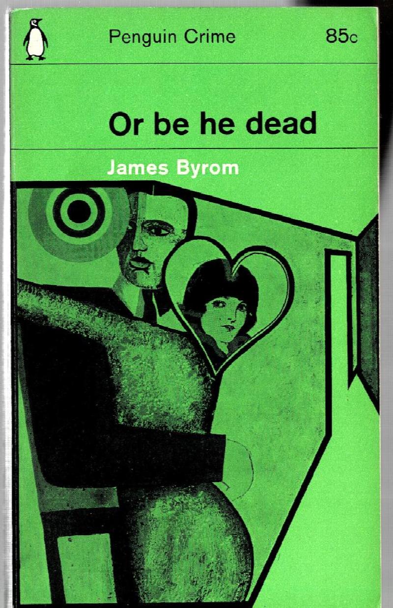 Image for Or Be He Dead