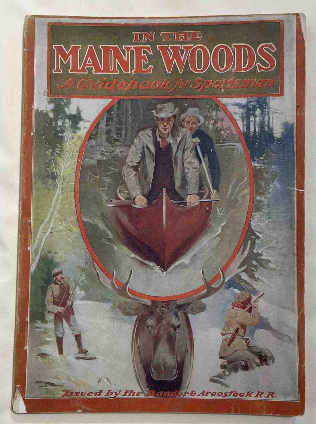 In the Maine Woods: A Guidebook for Sportsmen