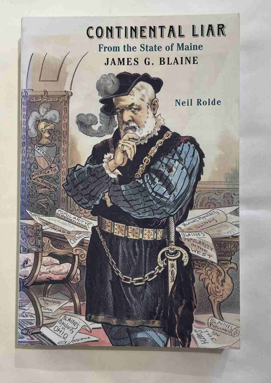 Continental Liar: From the State of Maine: James G. Blaine