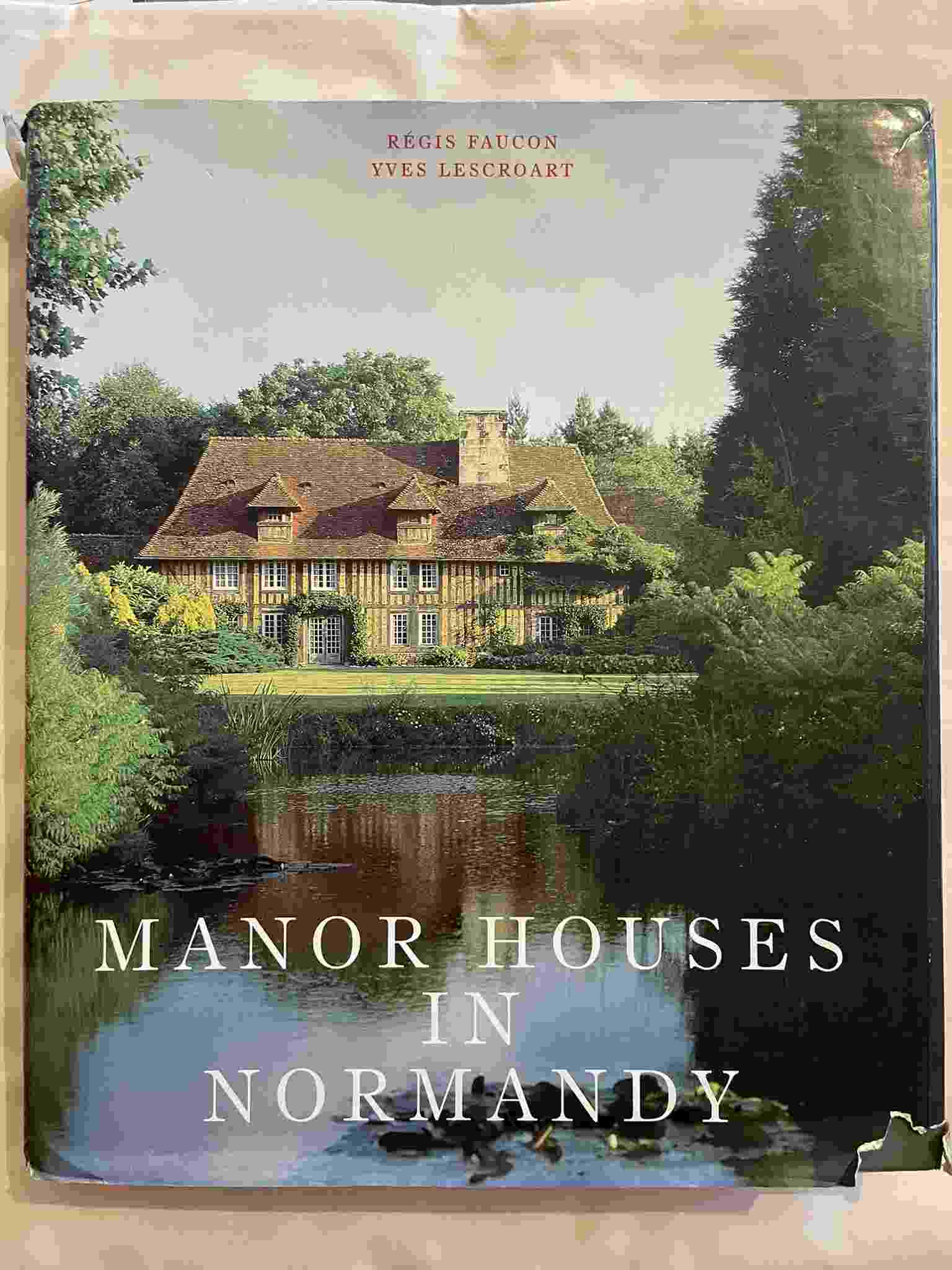 Manor Houses of Normandy